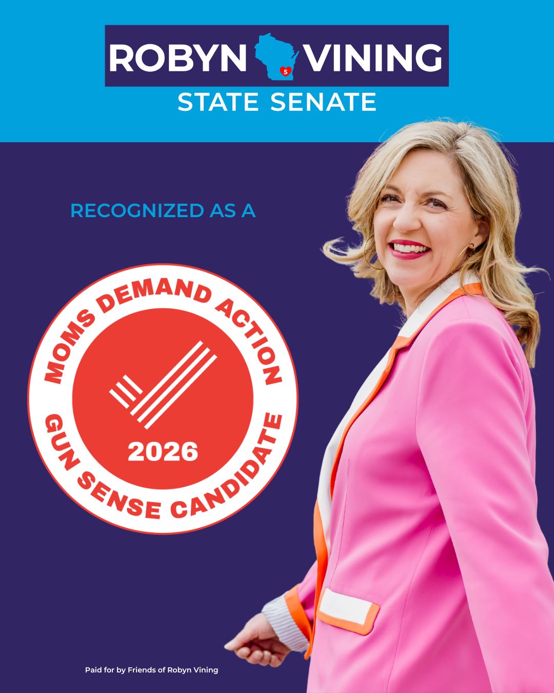 “I’m proud to endorse Rep. Robyn Vining for State Senate because she has the experience and vision to move Wisconsin forward on all the critical issues like improving healthcare, addressing the mental health crisis and opioid epidemic, as well as improving our schools and making Wisconsin the best place to live.” - Former Waukesha Mayor Larry Nelson